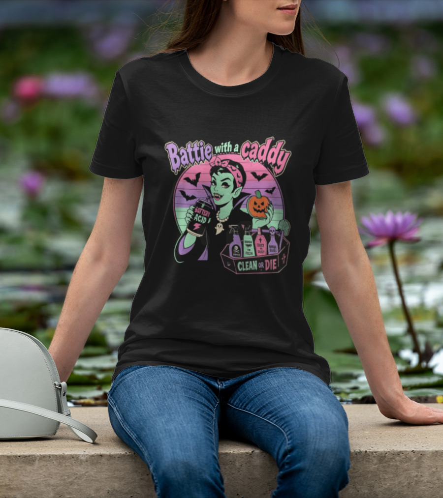 Battie With A Caddy Clean Or Die Vampire Housekeeping Battery Acid T-Shirt