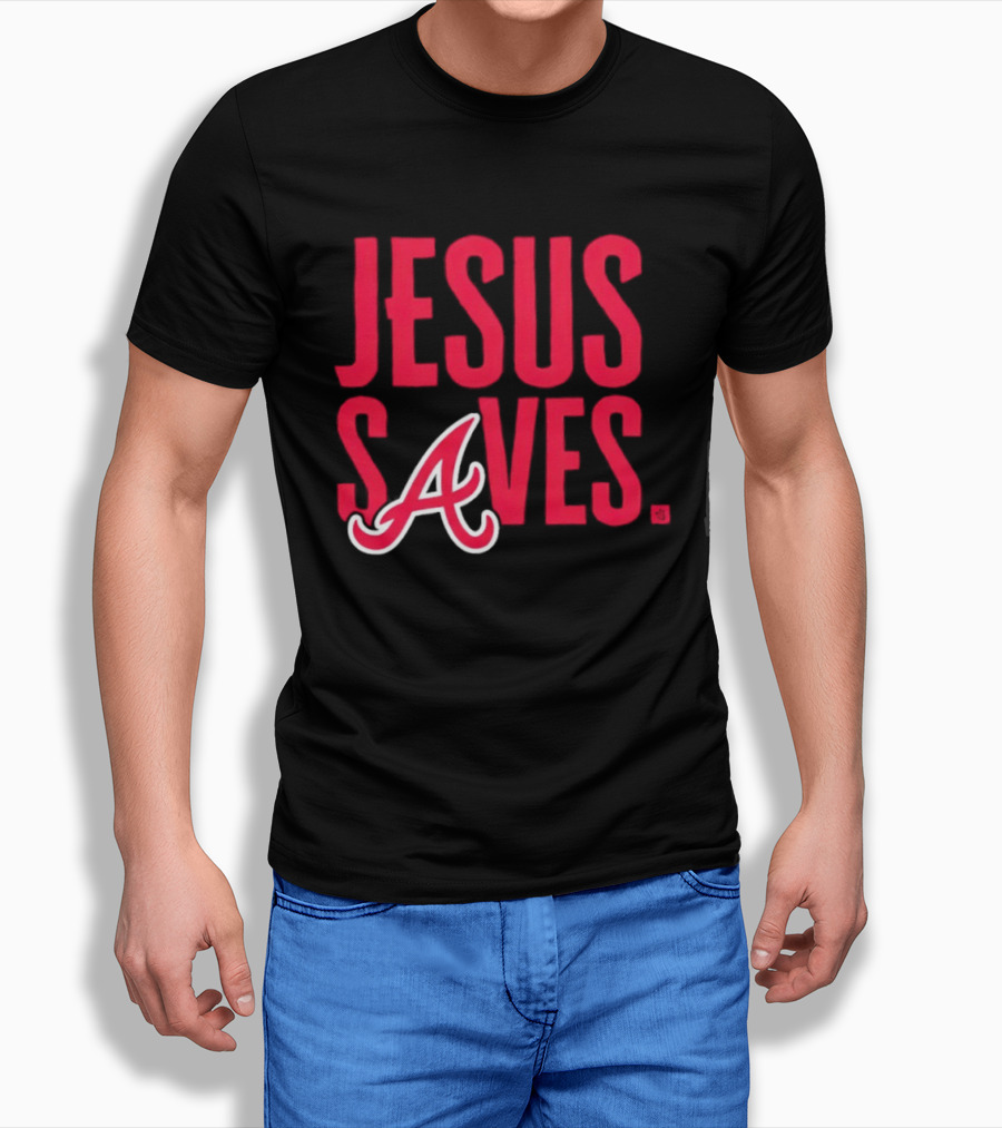 Atlanta Braves MLB Jesus Saves Christian Baseball T-Shirt