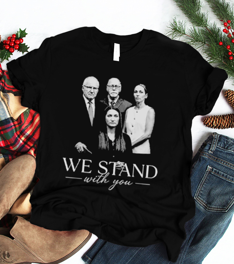 We Stand With You Support Unity T-Shirt