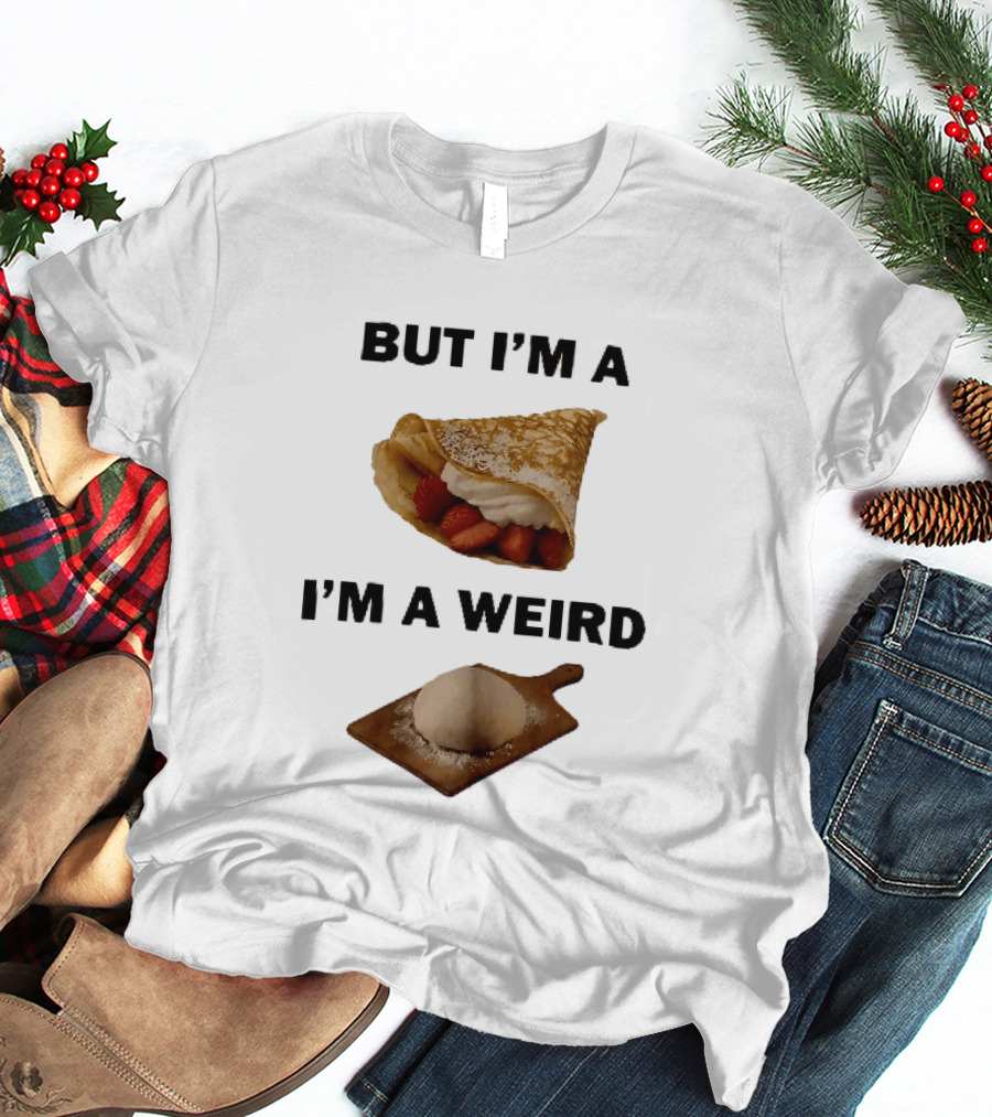 But Im A Weird Strawberry Crepe Dough Ball Wooden Board T-Shirt