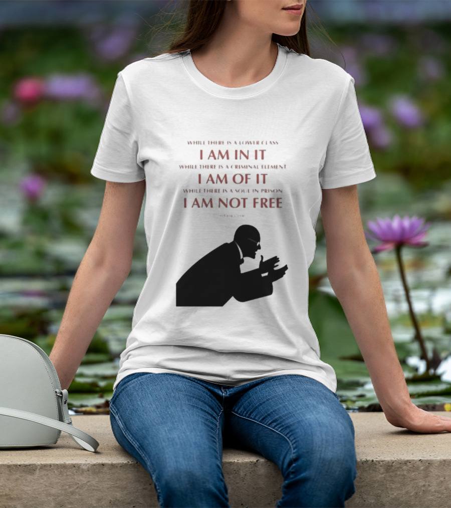 Eugene V Debs While There Is A Lower Class I Am In It Criminal Element I Am Of It Soul In Prison I Am Not Free T-Shirt