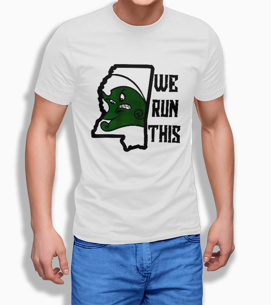 Tulane Green Wave We Run This Mississippi State T-Shirt