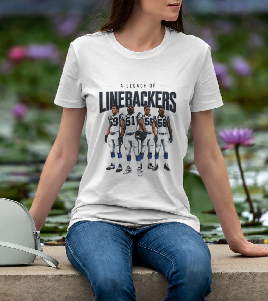 A Legacy Of Linebackers Carolina Panthers Luke Kuechly Sam Mills Dan Morgan Thomas Davis T-Shirt