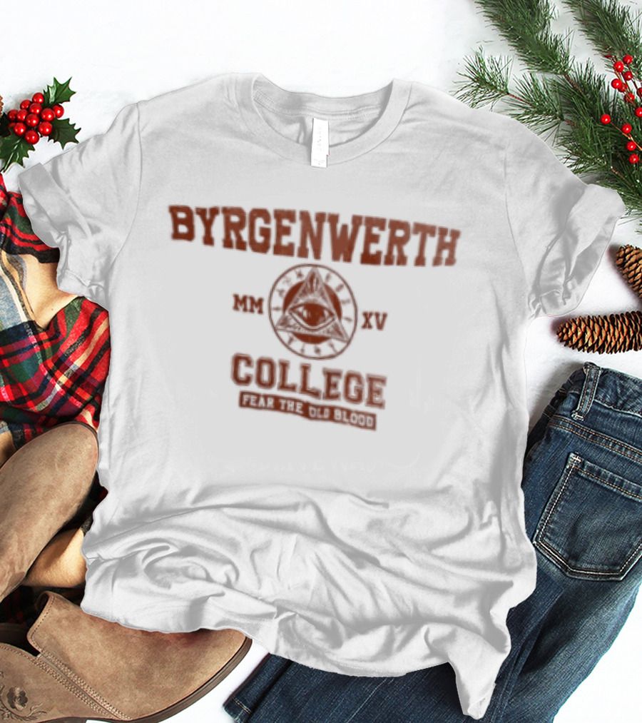 Byrgenwerth College Bloodborne Fear The Old Blood Seek The Truth T-Shirt