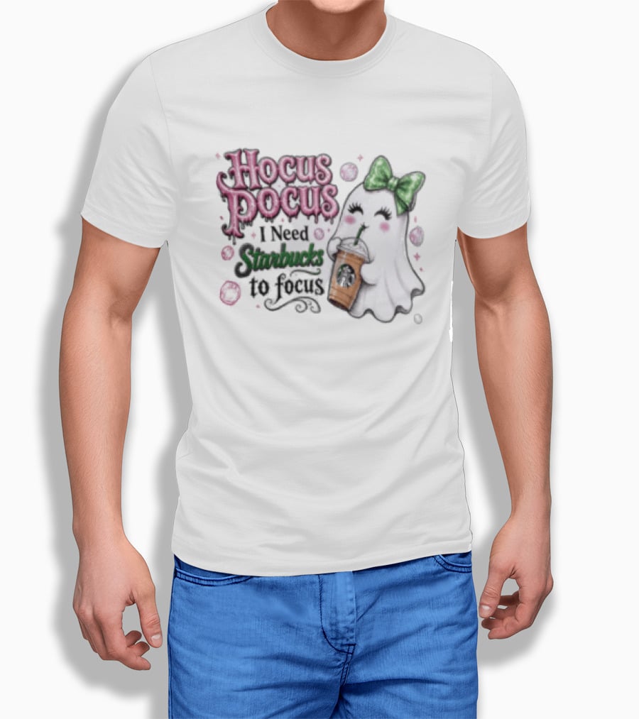 Hocus Pocus I Need Starbucks To Focus Ghost Coffee Lover Fun Halloween T-Shirt