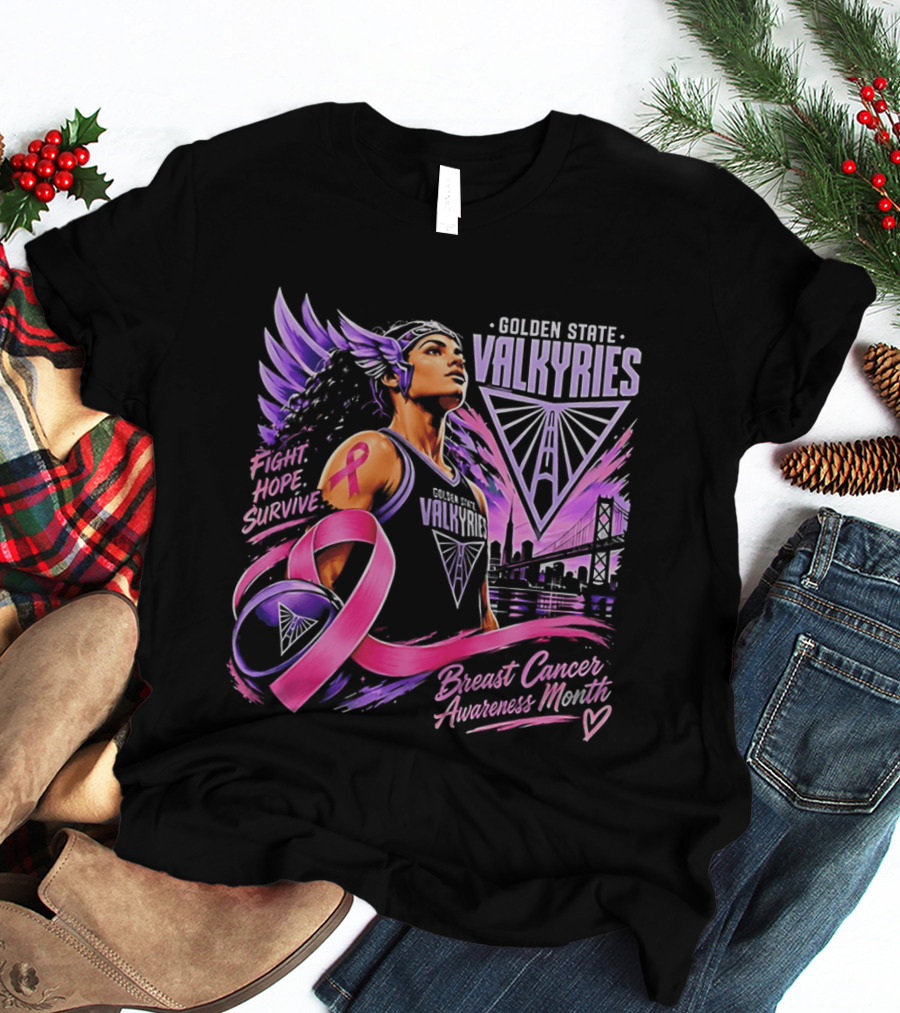 Golden State Valkyries Fight Hope Survive Breast Cancer Awareness Month T-Shirt
