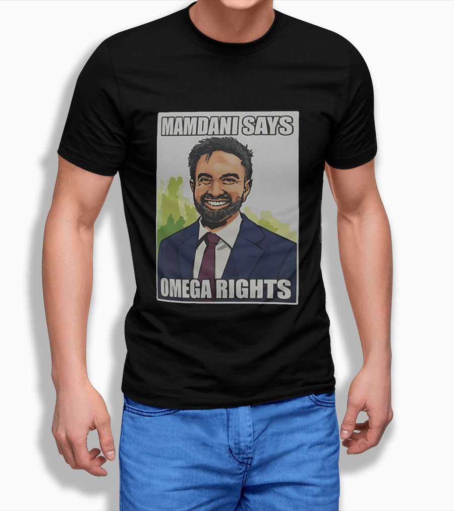 Mamdani Says Omega Rights T-Shirt
