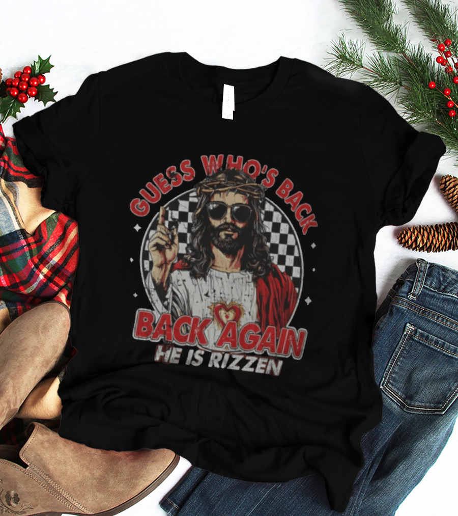 Guess Who's Back Back Again He Is Rizzen Jesus Retro Sunglasses And Red Cloak T-Shirt