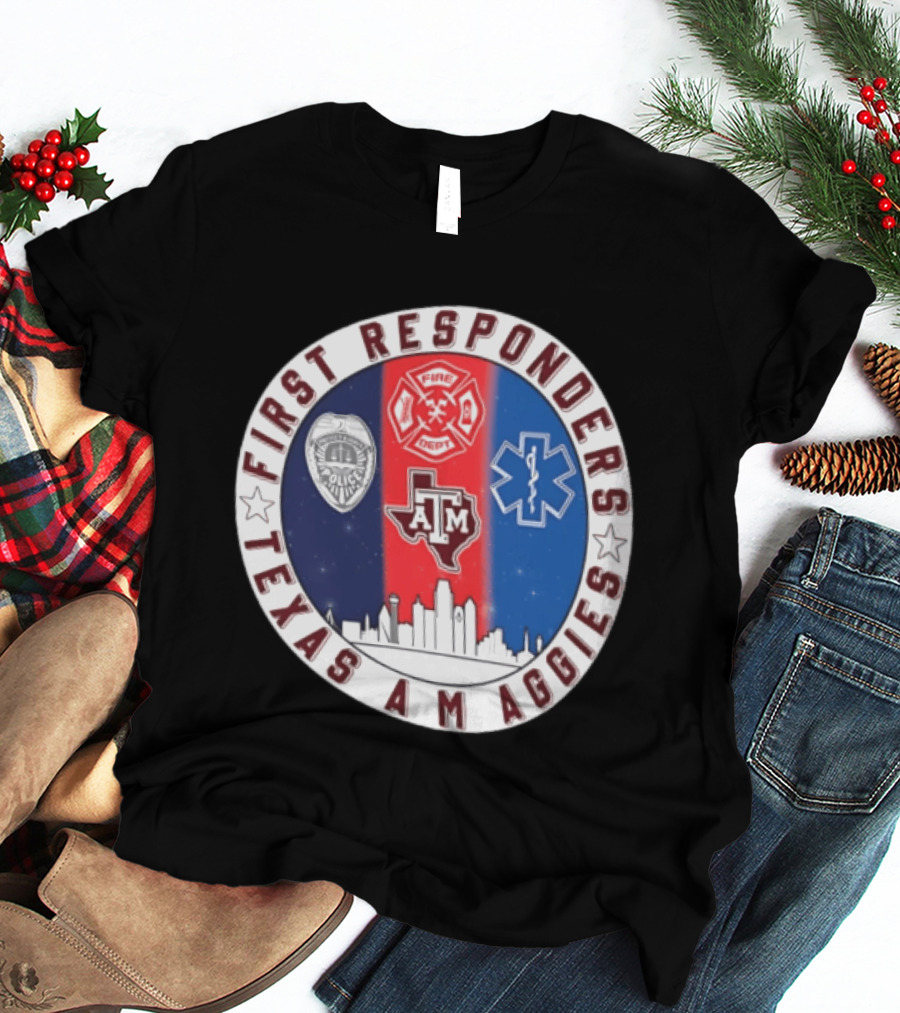 First Responders Texas A M Aggies Fire Dept Police EMS Skyline T-Shirt