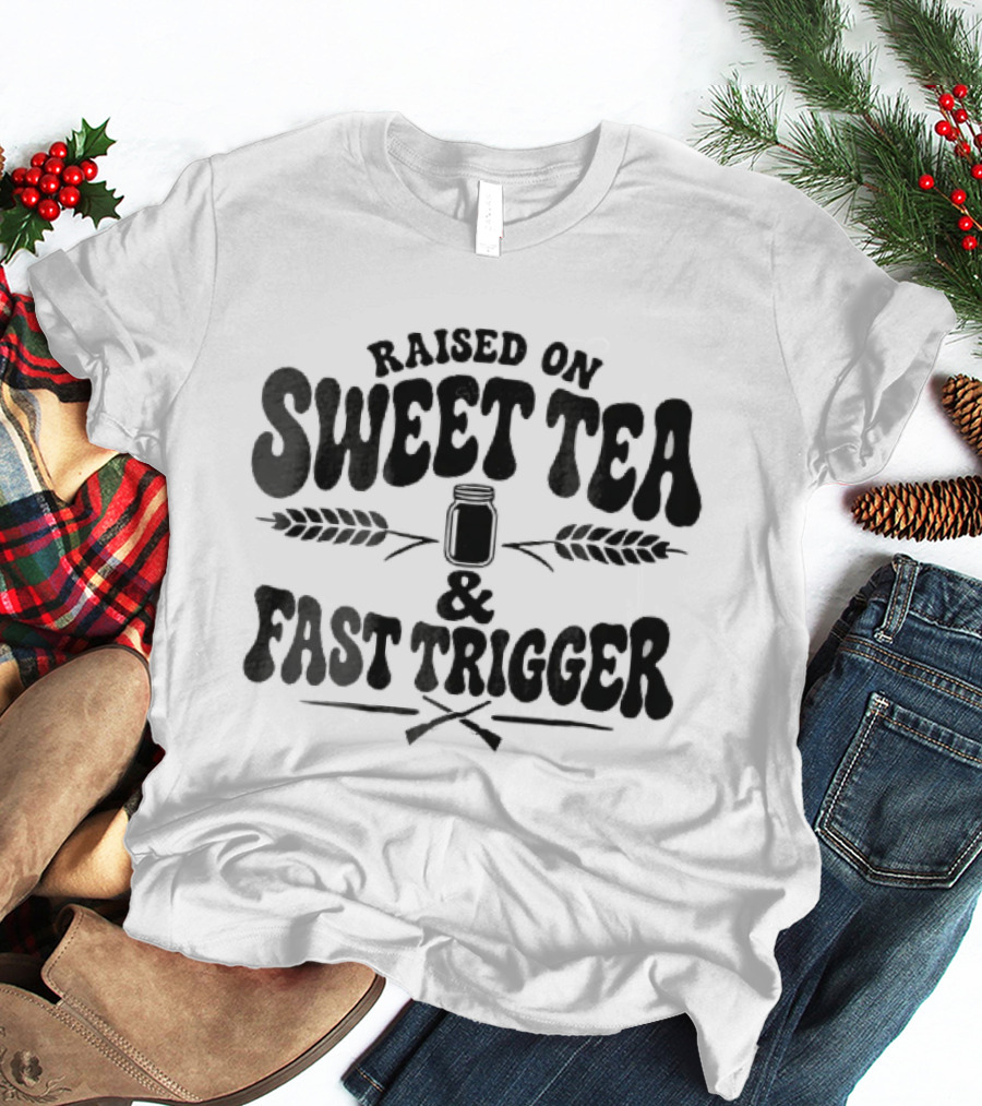 Raised On Sweet Tea Fast Trigger Mason Jar Wheat Stalks Crossed Rifles T-Shirt
