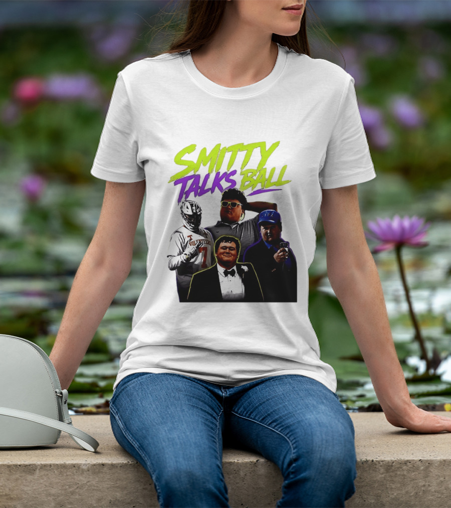 Smitty Talks Ball Tennessee Volunteers Fans Sports T-Shirt