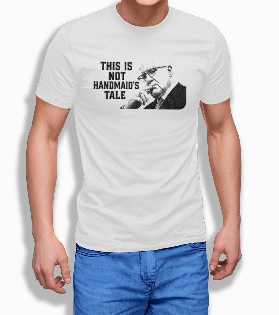 Kevin Reddington This Is Not Handmaid's Tale Political T-Shirt
