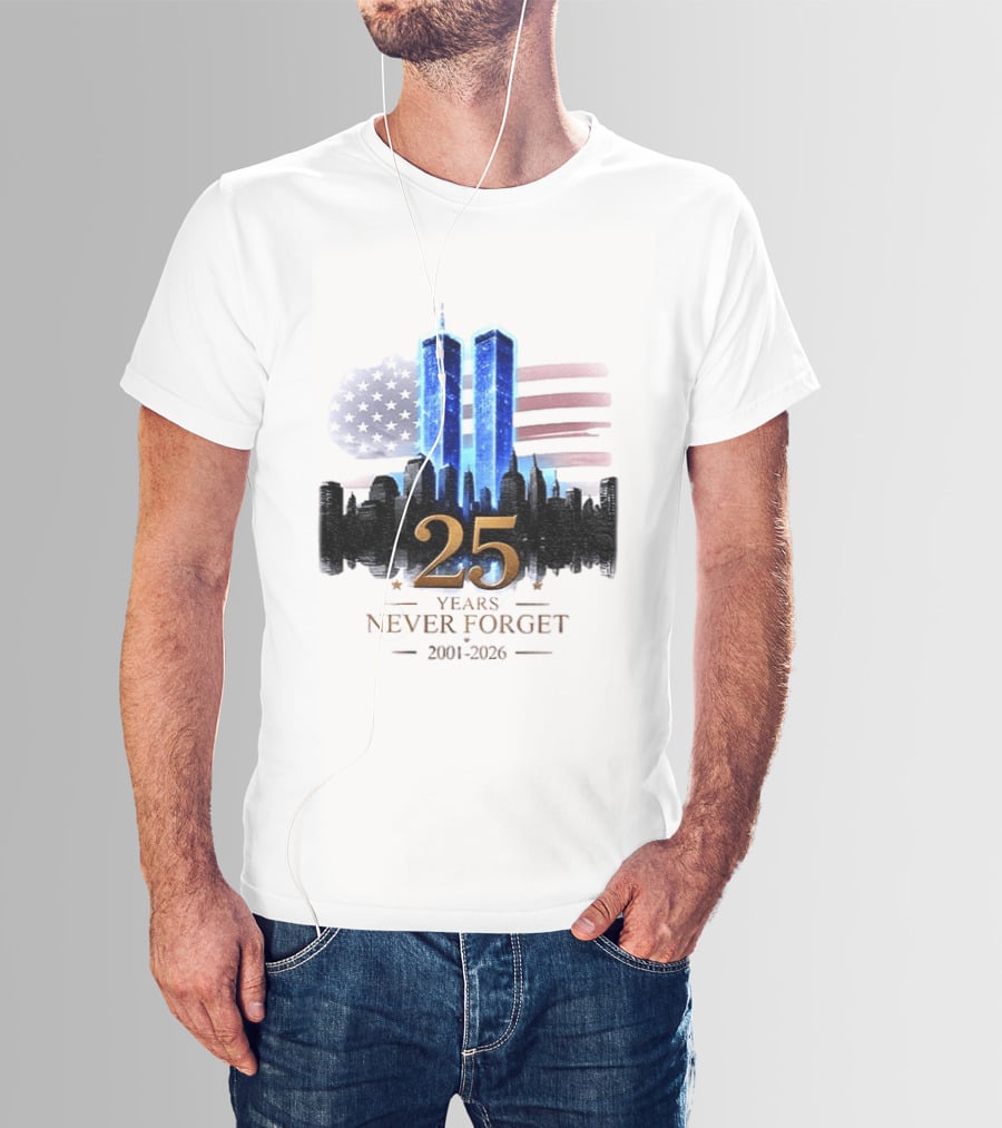World Trade Center Towers NYC Skyline 25 Years Never Forget 2001 2026 American Flag T-Shirt