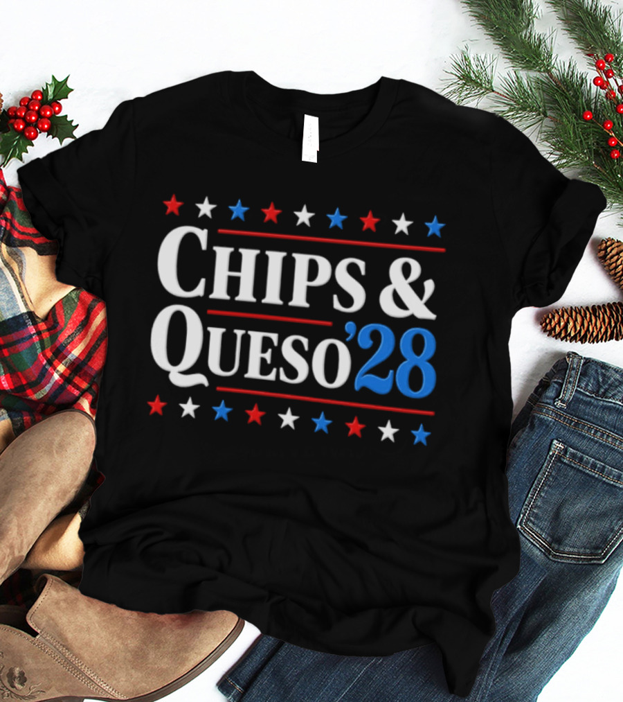 Chips And Queso 2028 Election Humor With Red White And Blue Stars T-Shirt