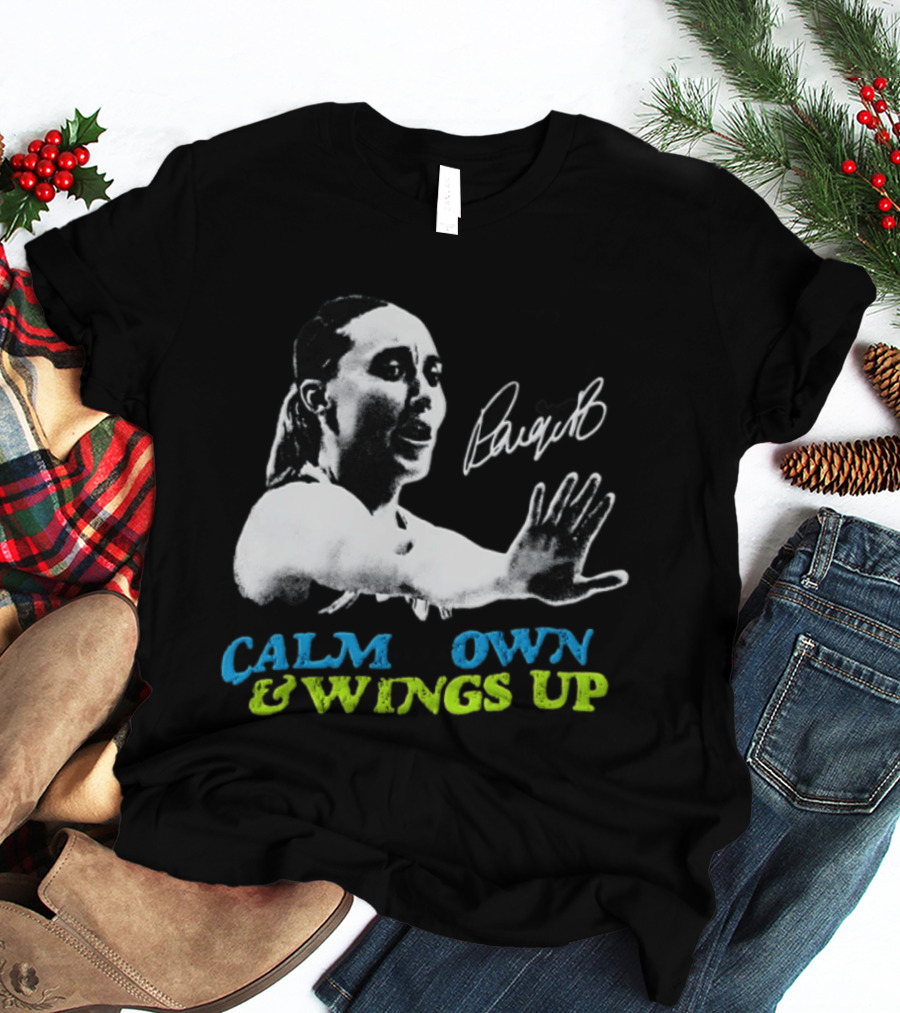 Paige Bueckers Calm Down And Wings Up Dallas Wings WNBA T-Shirt