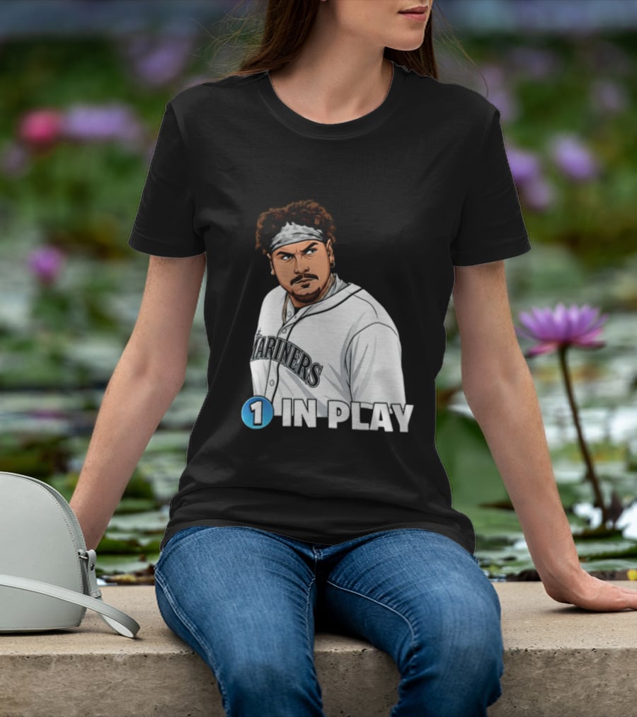 Josh Naylor Mariners 1 In Play Seattle MLB 2026 T-Shirt