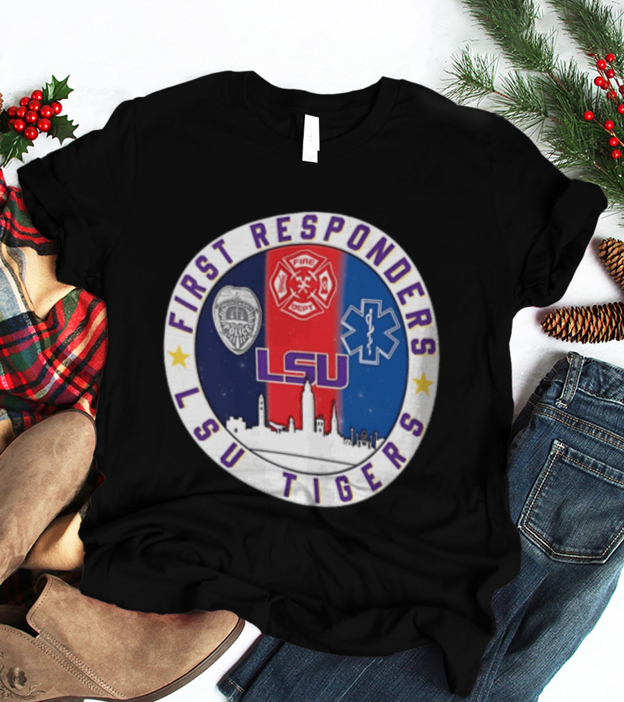 LSU Tigers First Responders Never Forget 9.11 Police Fire Dept EMT Skyline T-Shirt