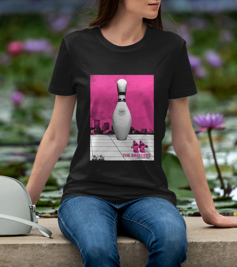 The Breeders With Twisted Teins Hollywood Palladium Los Angeles CA August 24 2026 Bowling Pin T-Shirt