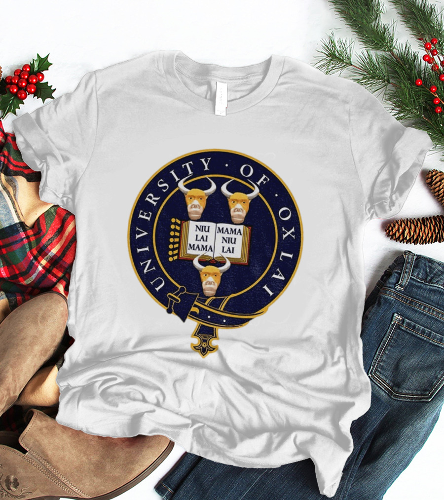 University Of Oxlai Niu Lai Mama Coat Of Arms T-Shirt