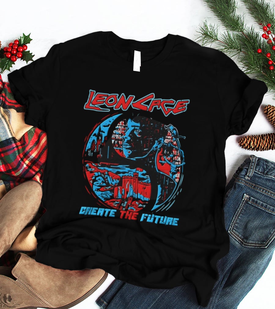 Leon Cage Create The Future Cyberpunk T-Shirt