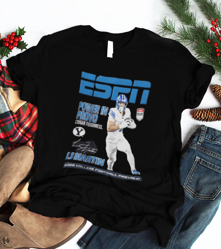 ESPN Power In Provo BYU Football LJ Martin 2026 College Football Preview T-Shirt