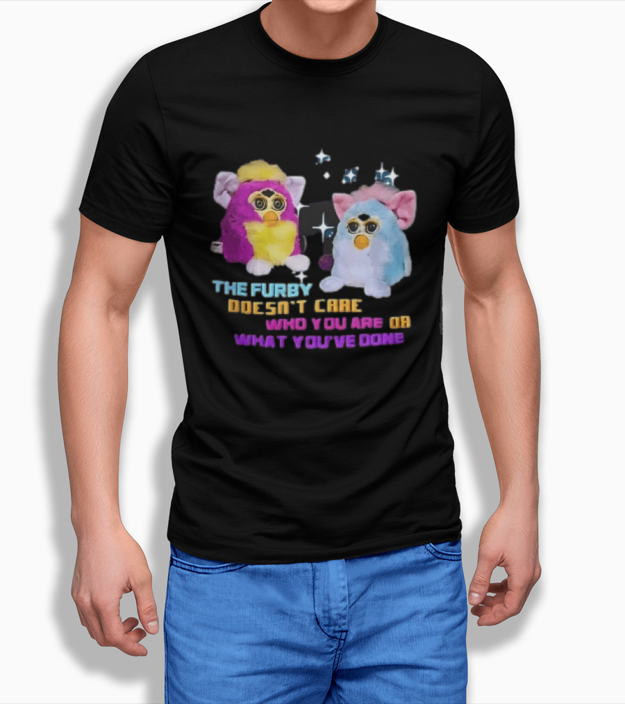 The Furby Doesn't Care Who You Are Or What You've Done Two Plush Toys Sparkles T-Shirt