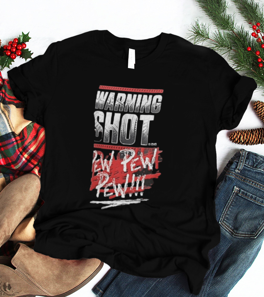Warning Shot Pew Pew Pew Text Design With Red And White Effects T-Shirt