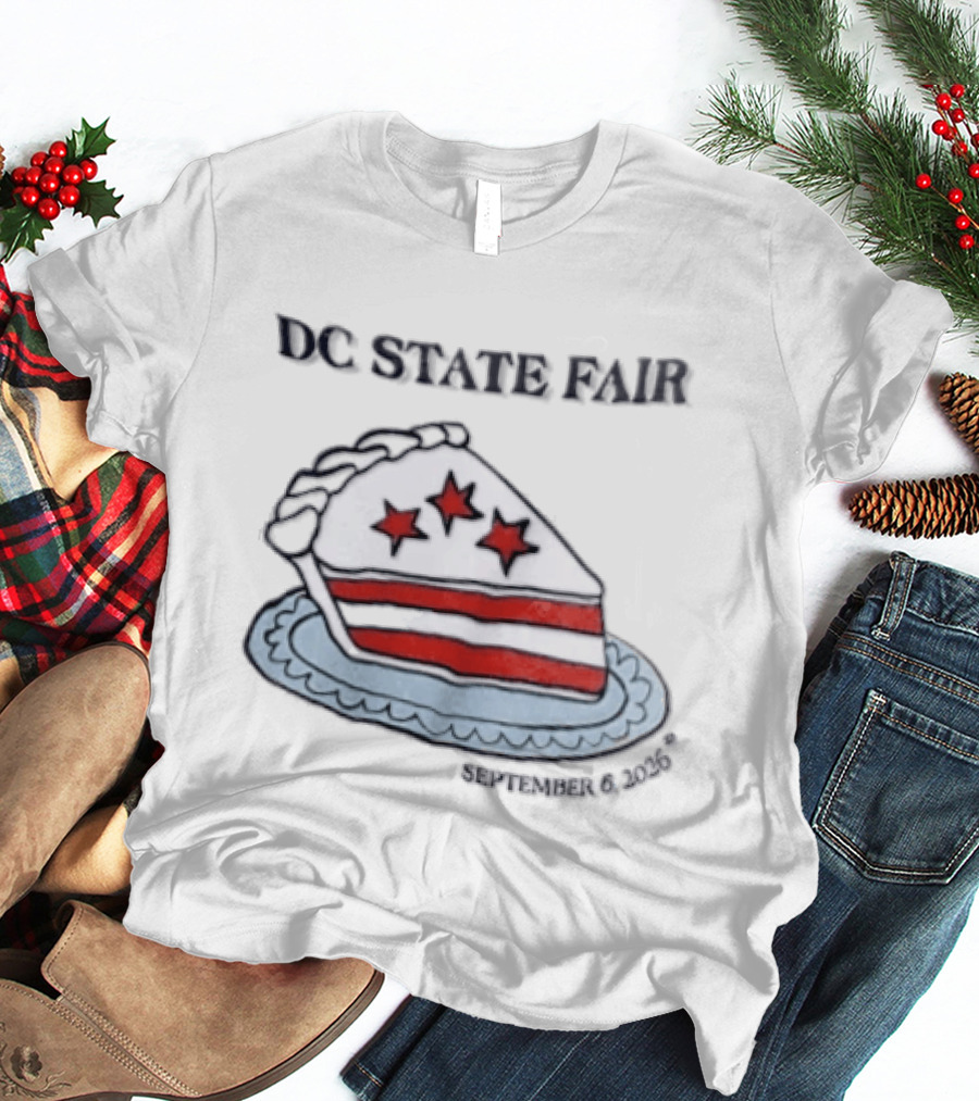 DC State Fair Pie September 6 2026 T-Shirt