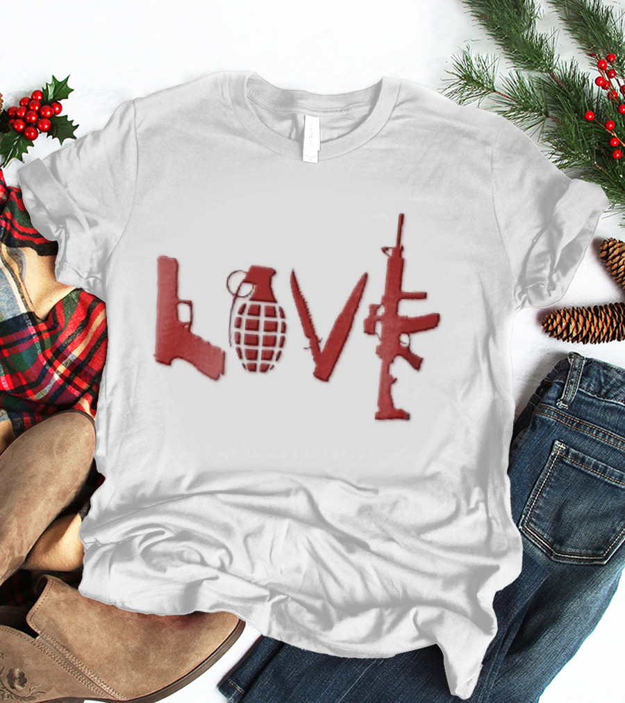 Love Red Pistol Grenade Knife Assault Rifle Weapons T-Shirt