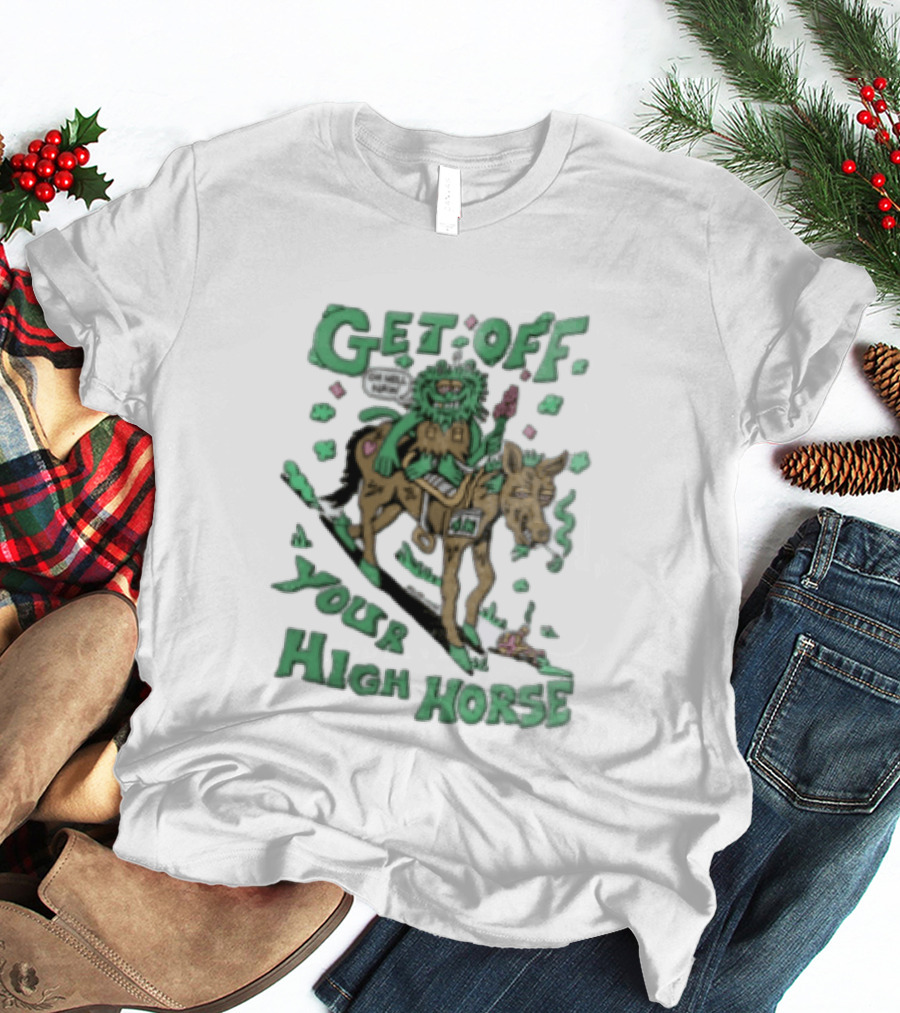 Get Off Your High Horse Killer Acid Trippy Creature Riding Horse Green Creature T-Shirt