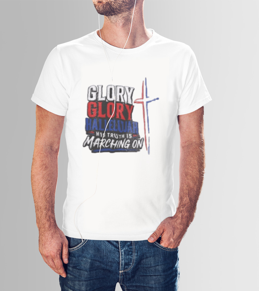 Glory Glory Hallelujah His Truth Is Marching On Cross T-Shirt