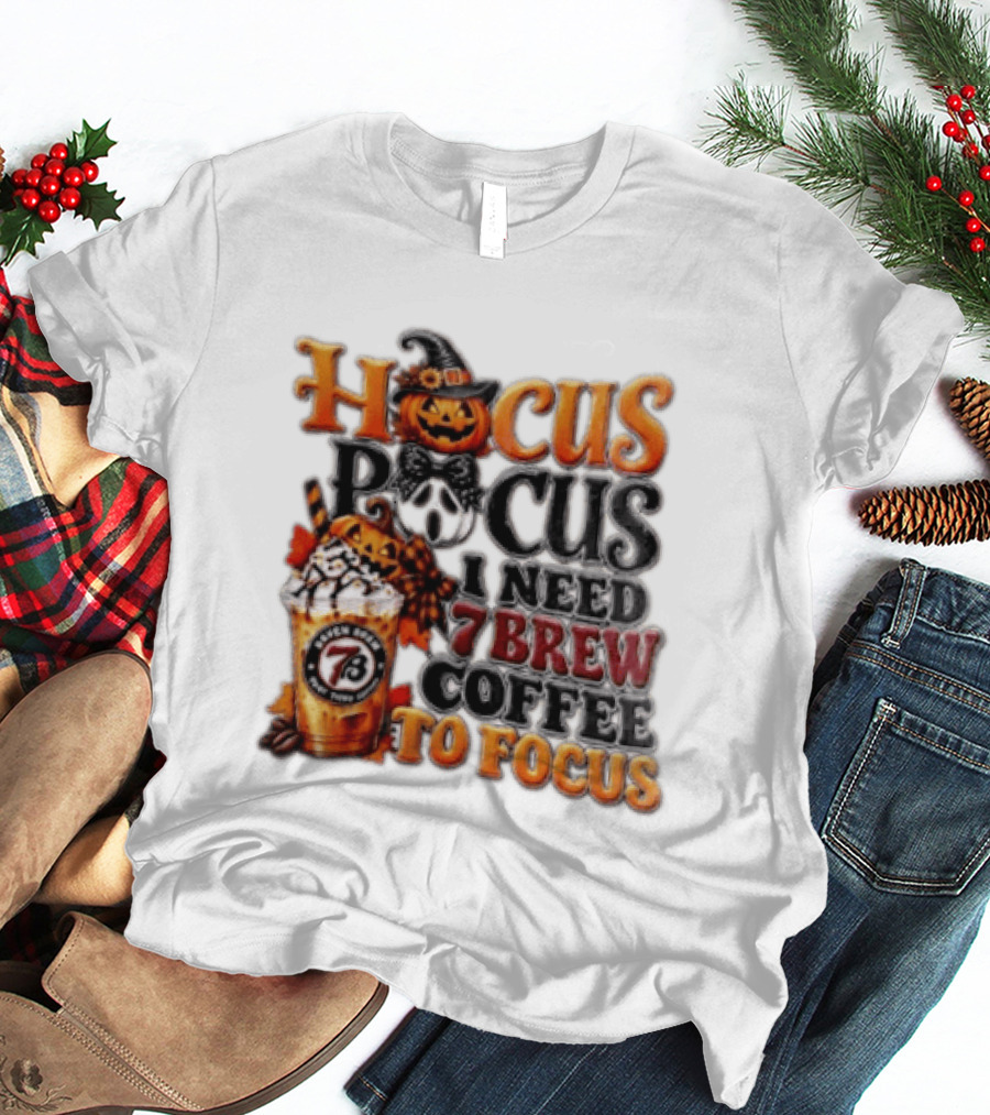 Hocus Pocus I Need 7 Brew Coffee To Focus Halloween Pumpkin Jack O' Lantern Drink T-Shirt