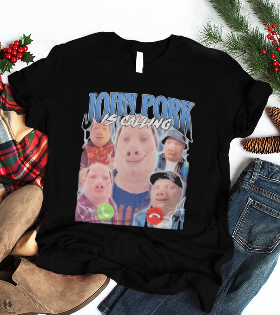 John Pork Is Calling Meme Pig Characters T-Shirt