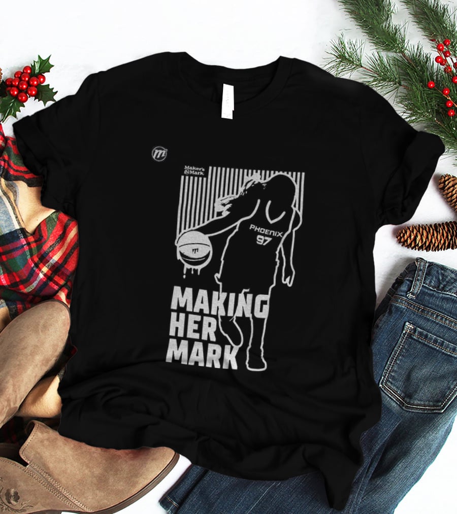 Phoenix Mercury Making Her Mark Empowering Women's Basketball T-Shirt