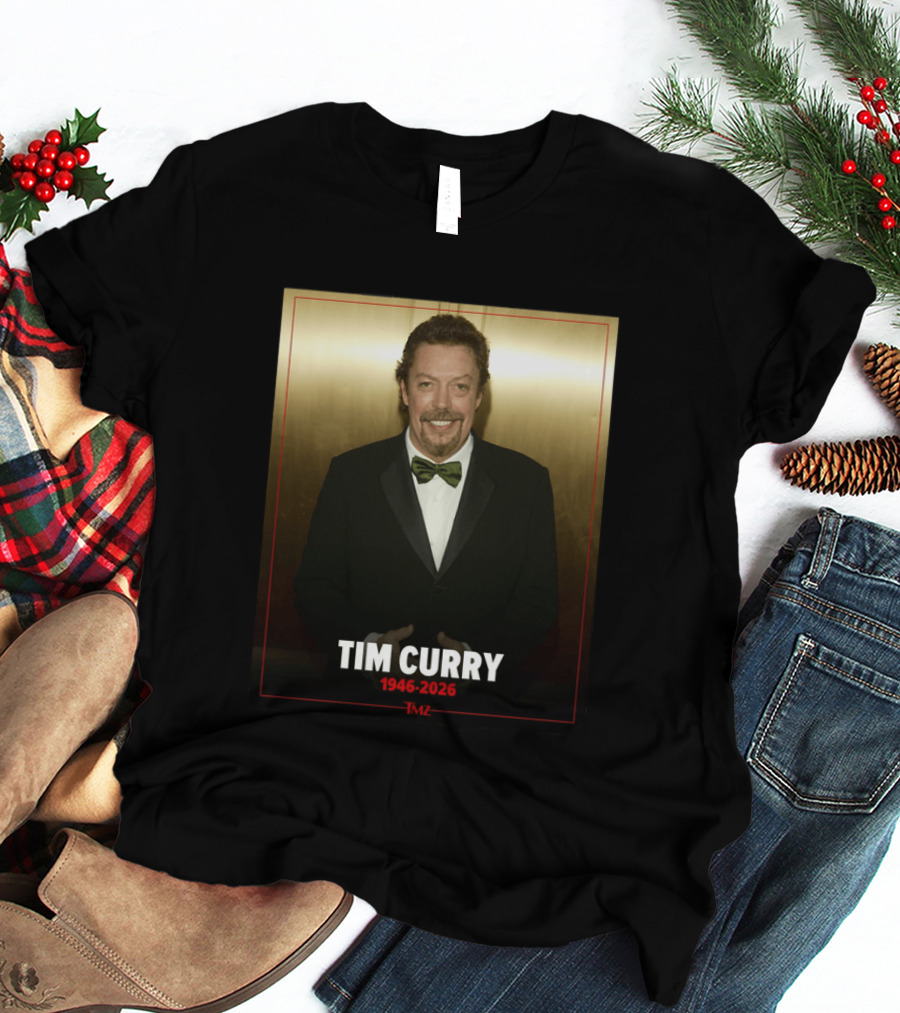 Tim Curry 1946 2026 TMZ T-Shirt