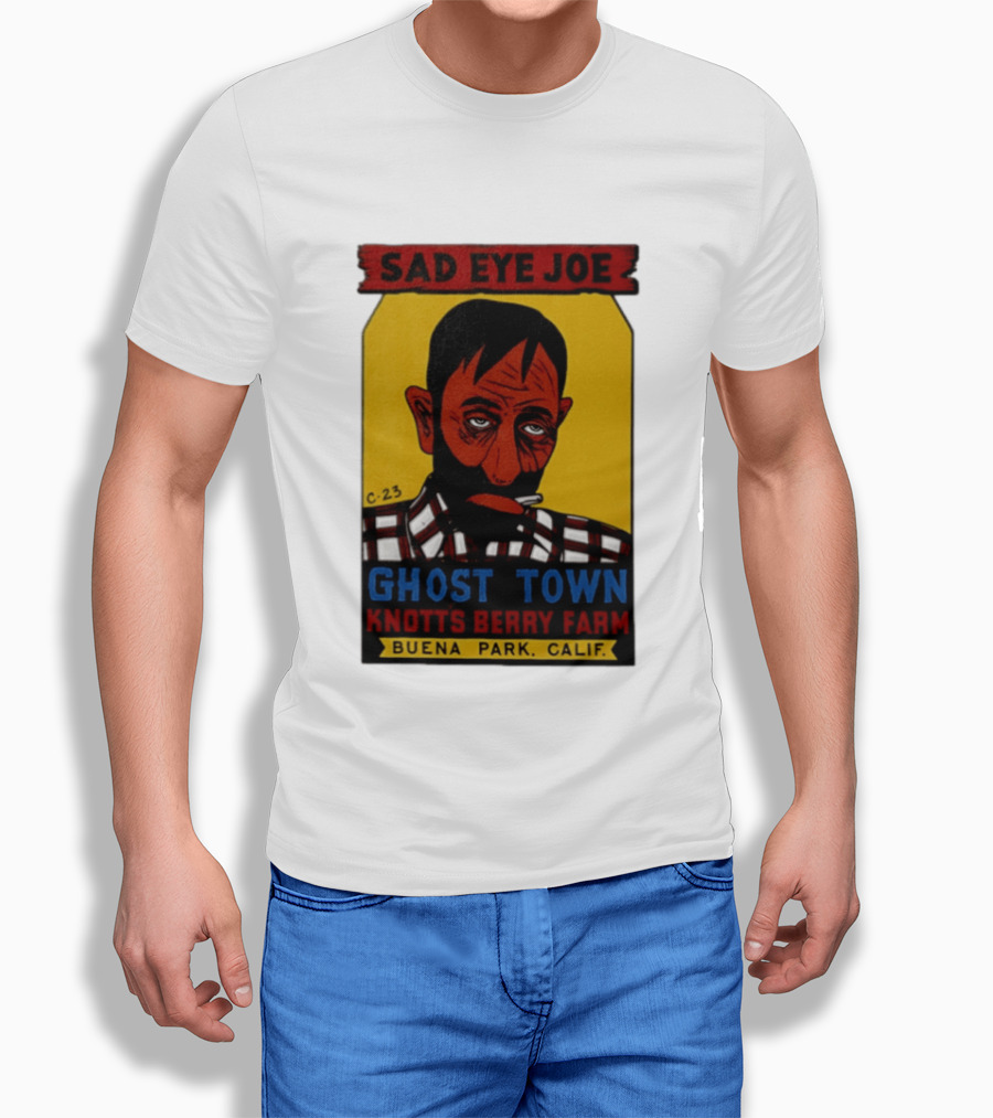Sad Eye Joe Ghost Town Knott's Berry Farm Buena Park Californi T-Shirt
