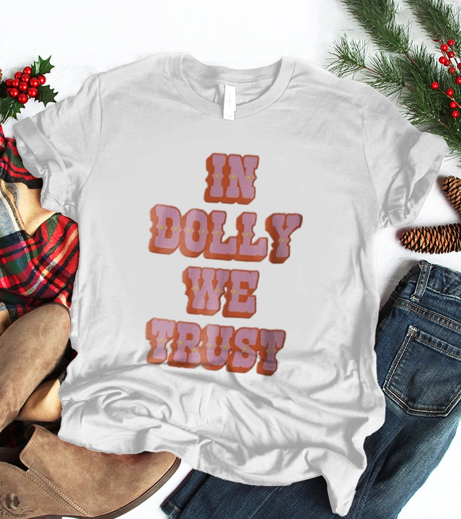 In Dolly We Trust Pink Orange Western Yellow Stars T-Shirt