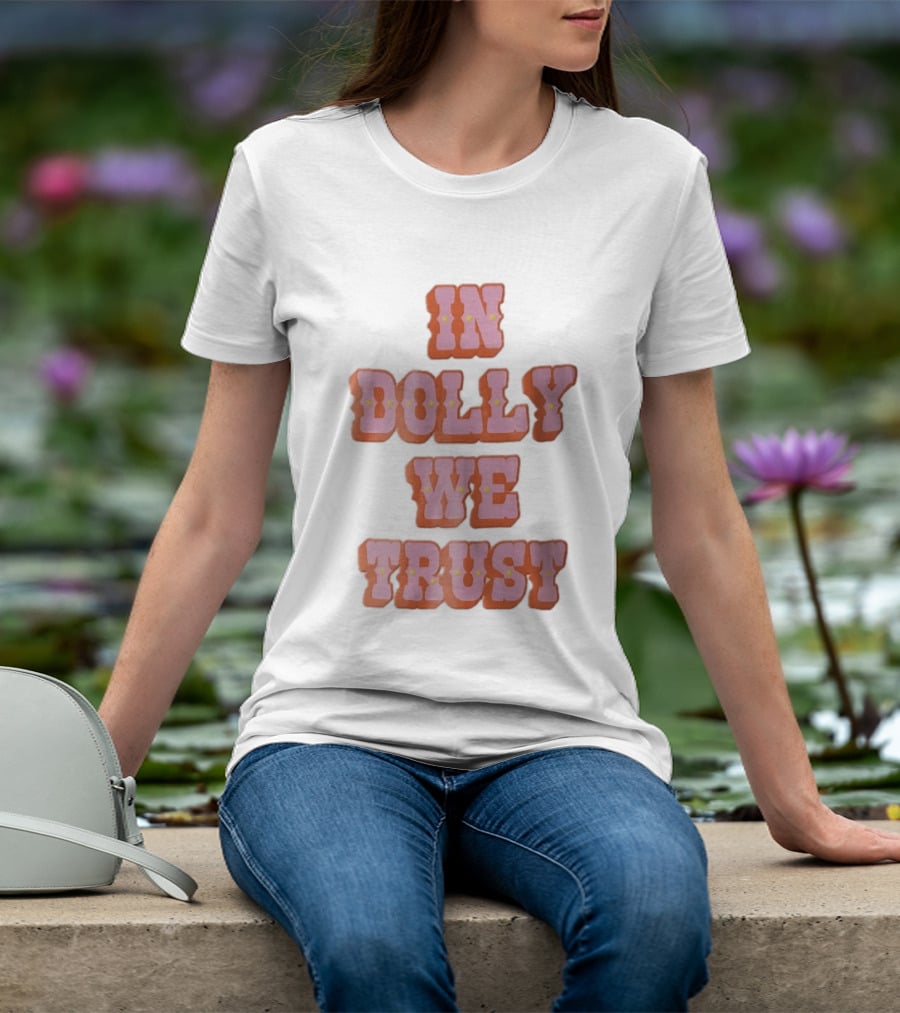 In Dolly We Trust Pink Orange Western Yellow Stars T-Shirt