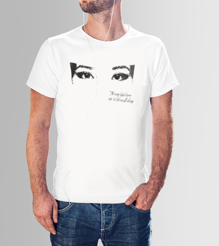 Thoughts Of Yesterday The Way Back Home Was Inside Me All Along T-Shirt