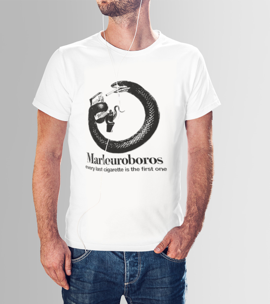 Marlouroboros Snake Ouroboros Every Last Cigarette Is The First One T-Shirt