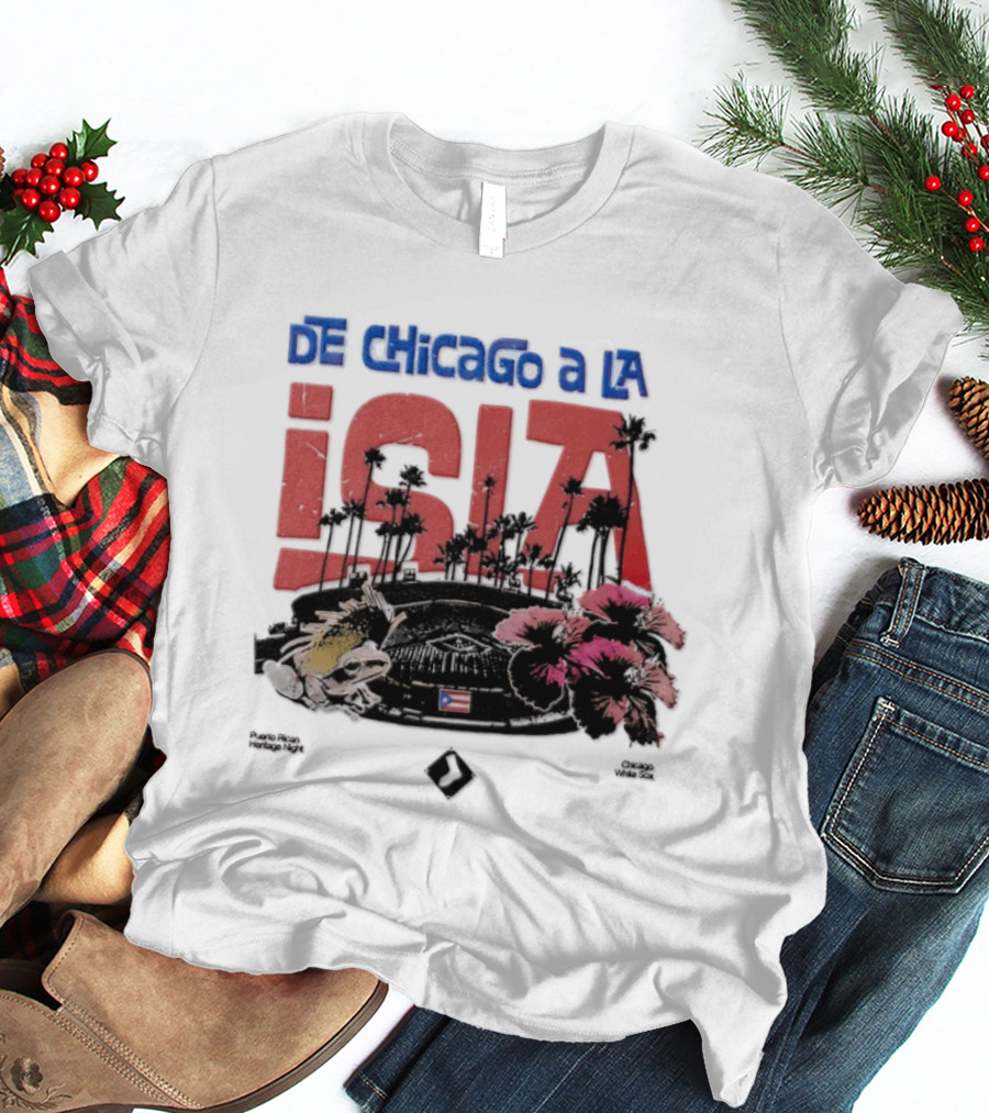 De Chicago A La Isla Puerto Rican Heritage Night White Sox 2026 T-Shirt