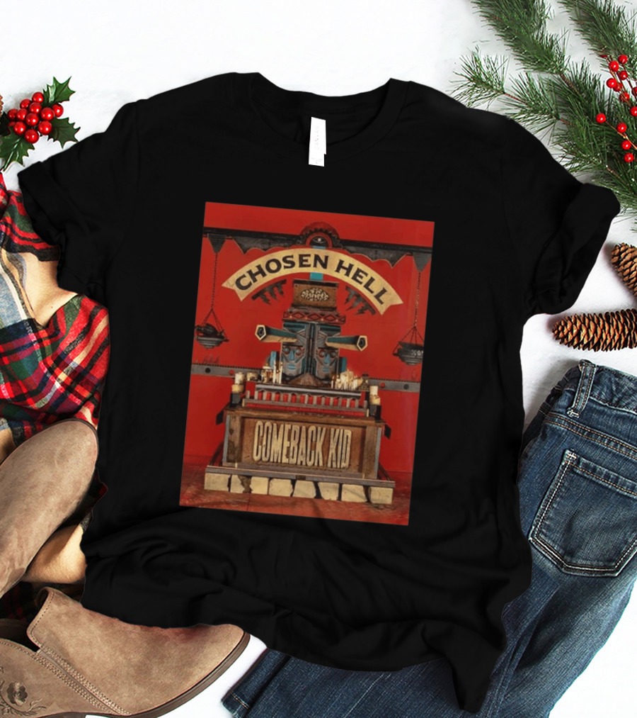 Chosen Hell Comeback Kid Album Cover T-Shirt