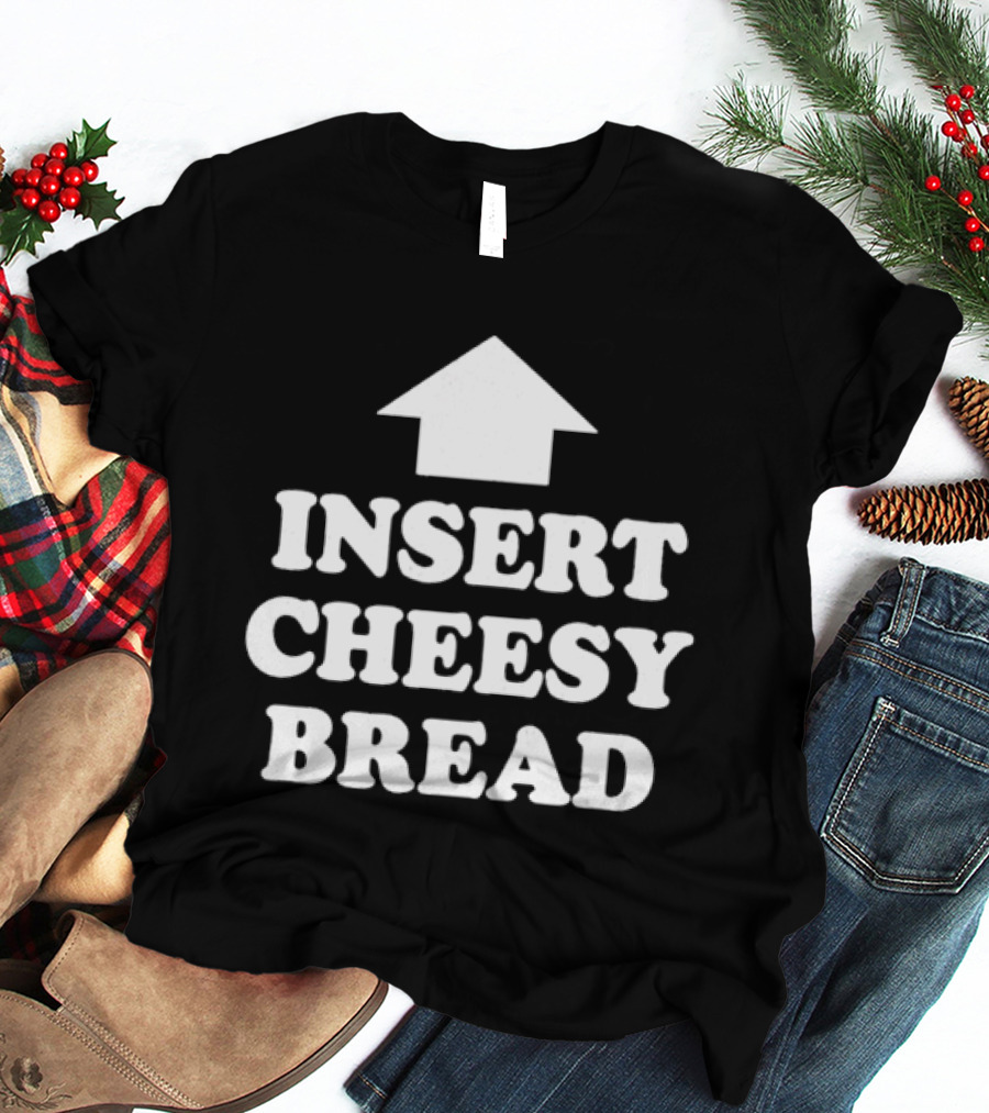 Kanye West Insert Cheesy Bread Text With Arrow T-Shirt