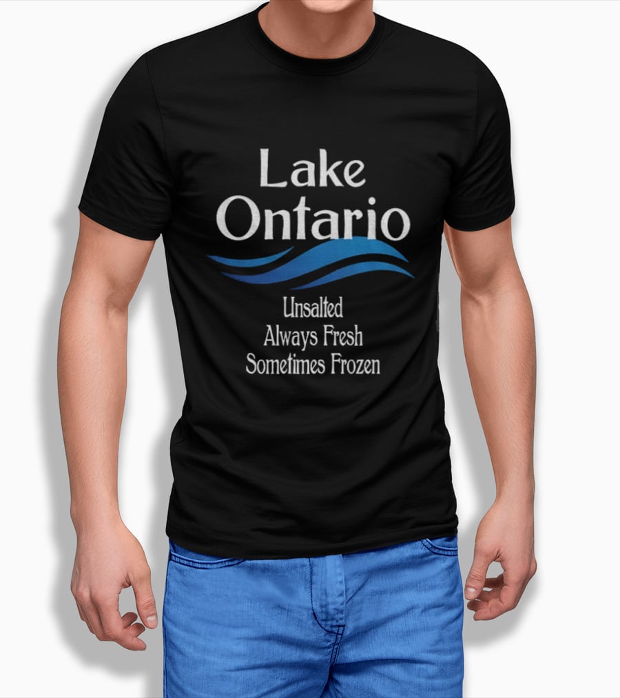 Lake Ontario Unsalted Always Fresh Sometimes Frozen Waves T-Shirt