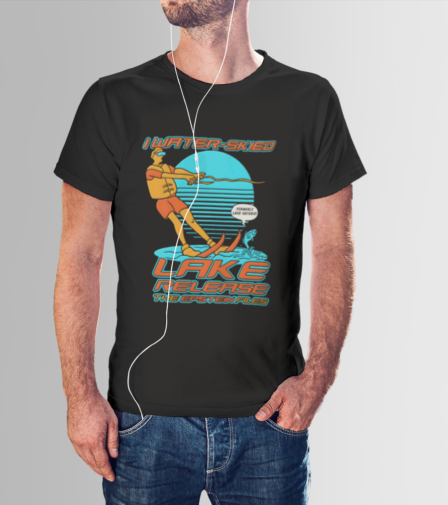 I Water Skied Lake Release The Epstein Files T-Shirt
