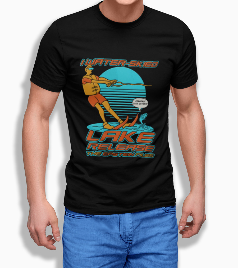 I Water Skied Lake Release The Epstein Files T-Shirt
