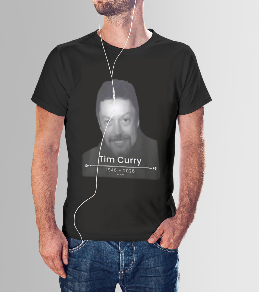Tim Curry 1946 2026 Actor Memoriam T-Shirt