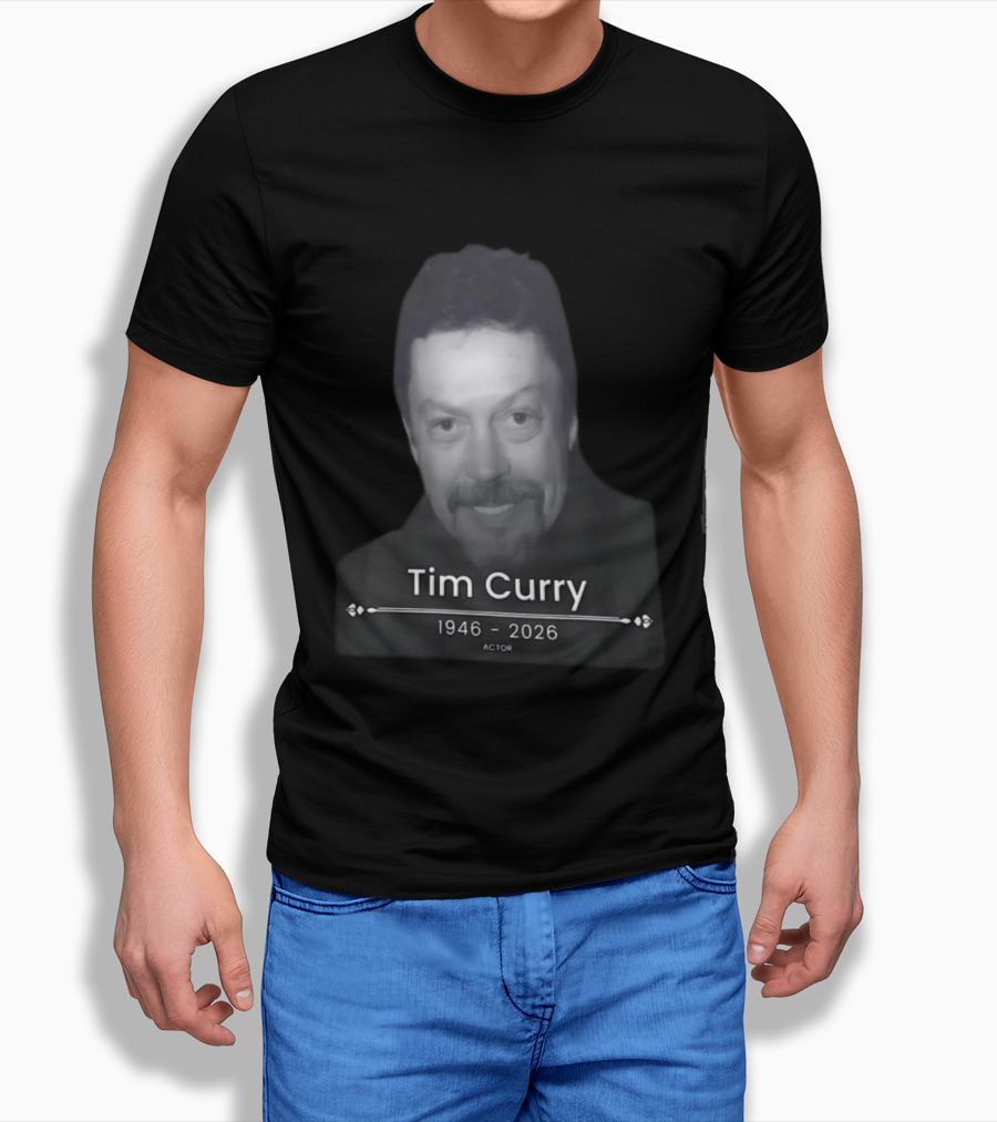 Tim Curry 1946 2026 Actor Memoriam T-Shirt