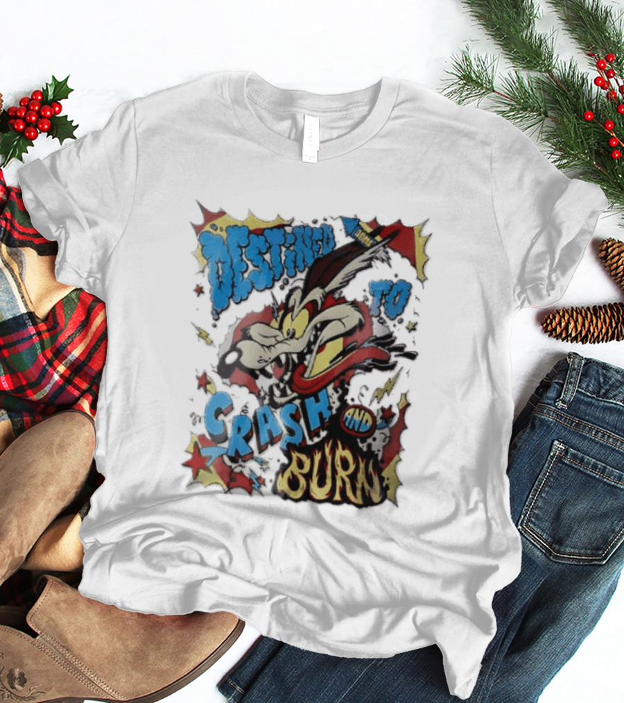 Acme Destined To Crash And Burn Cartoon Wile E. Coyote Rocket Flames T-Shirt