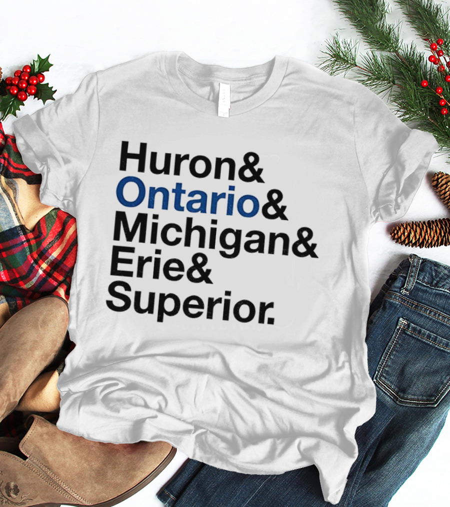 Huron Ontario Michigan Erie Superior Lakes List T-Shirt
